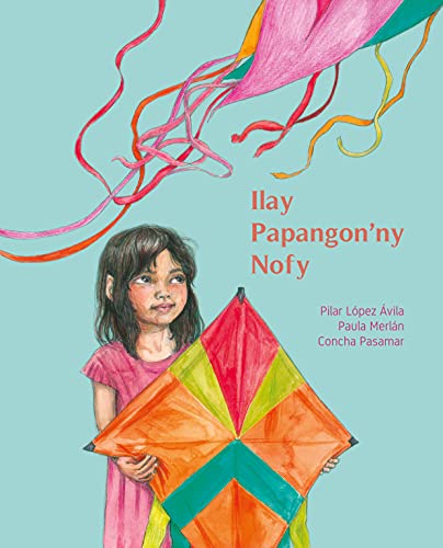 Ilay Papangon’ny Nofy (The Kite of Dreams) (Malagasy Edition)