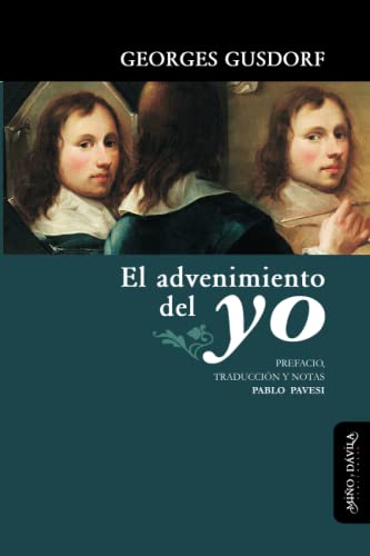 El advenimiento del yo (Spanish Edition)