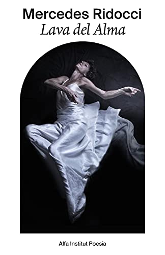 Lava Del Alma (Pasion Y Ausencias -Poesia) (Spanish Edition)