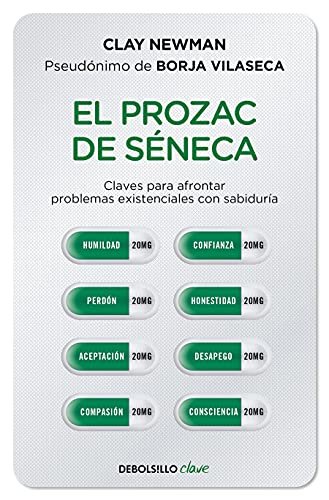 El Prozac De Seneca / Senecas Prozac (Spanish Edition)