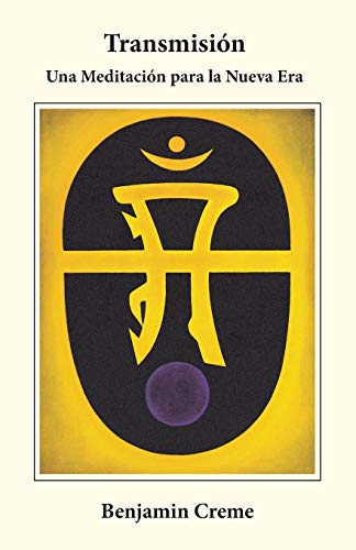 Transmisi??n: Una Meditaci??n para la Nueva Era (Spanish Edition)