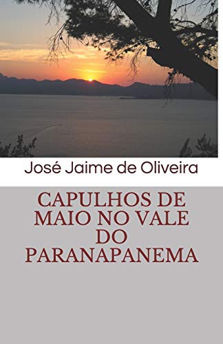 Capulhos de Maio no Vale do Paranapanema (Portuguese Edition)
