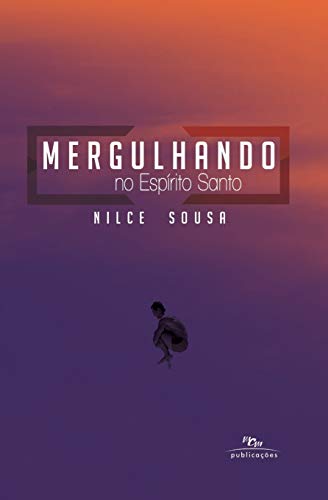 Mergulhando no Esp?¡rito Santo (Portuguese Edition)