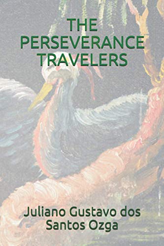 THE PERSEVERANCE TRAVELERS