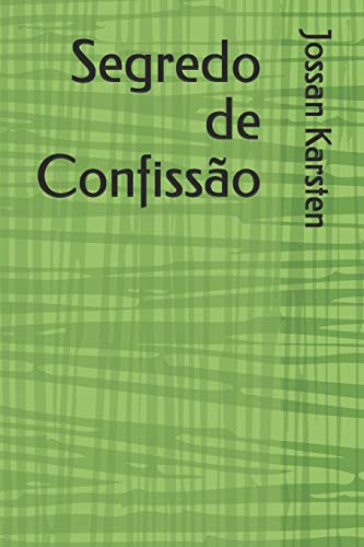 Segredo de Confiss?úo (Portuguese Edition)