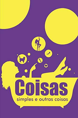 Coisas Simples e Outras Coisas (Portuguese Edition)