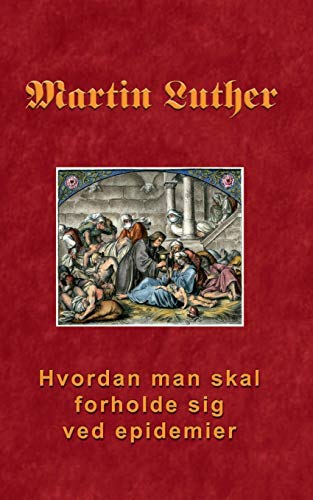 Hvordan man skal forholde sig ved epidemier (Danish Edition)