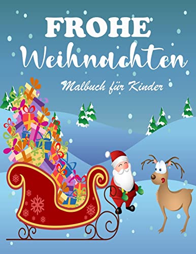 Erstaunliches Weihnachts-Malbuch Für Kinder : Einfache Und Lustige Weihnachtsseiten Zum Ausmalen Mit Schneemann, Weihnachtsmann Und Mehr Für Jungen Und Mädchen