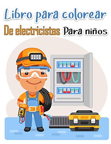 Libro Para Colorear De Electricistas Para Niños: Más De 50 Páginas De Alta Calidad Entre Nosotros Diseños Para Colorear Para Niños Y Adultos Páginas Para Colorear Educativas Fáciles (Spanish Edition)