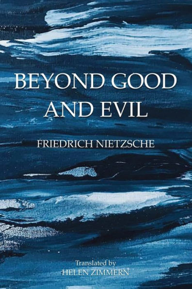 Beyond Good And Evil: Prelude To A Philosophy Of The Future - 9788793494442