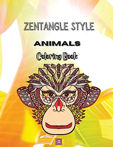 Zentangle Style Animals Coloring Book: Zentangle Wild Animal Designs, Paisley And Mandala Style Patterns Adult Coloring Book, Stress Relieving Mandala ... Zebra, Giraffe, Deer, Kangaroo, Wolf And More