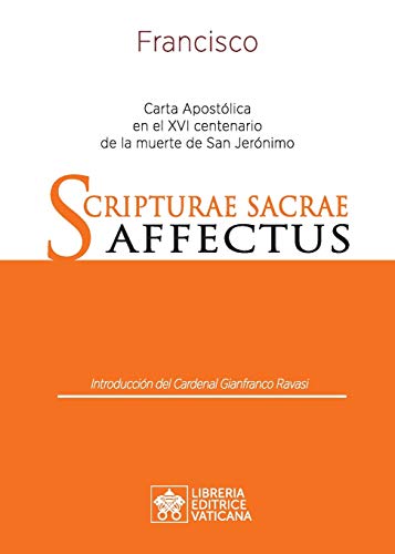 Scripturae Sacrae affectus: Carta Apostólica en el XVI centenario de la muerte de san Jerónimo (Spanish Edition)