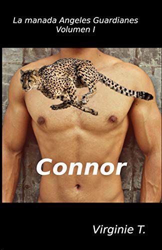 Connor: La manada de los ?üngeles Guardianes volumen I (Spanish Edition)