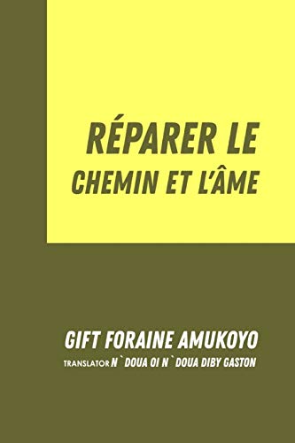 R??parer Le Chemin Et L?Æ?éme (French Edition)