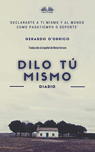 Dilo t?? mismo: diario (Spanish Edition)