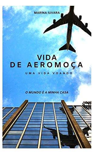 Vida de Aeromoca: Next Flight (Portuguese Edition)