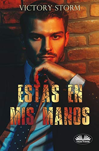Est?â?ís en Mis Manos (Spanish Edition)