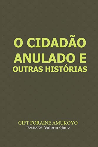 O Cidad?úo anulado e outras hist??rias (Portuguese Edition)
