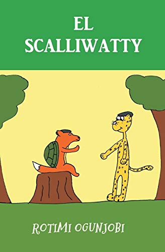 El Scalliwatty (Spanish Edition)