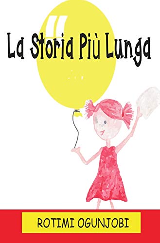 La Storia Pi?? Lunga (Italian Edition)