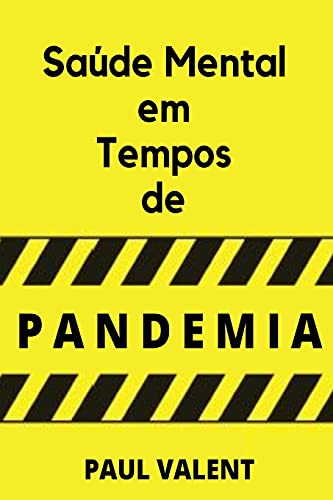 Sa??de Mental Em Tempos De Pandemia (Portuguese Edition)