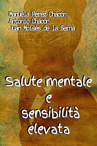 Salute Mentale e Sensibilit?á Elevata (Italian Edition)