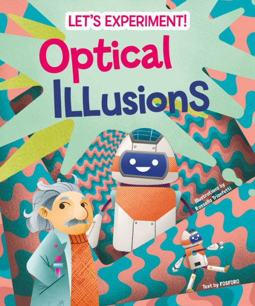 Optical Illusions (Let's Experiment!)