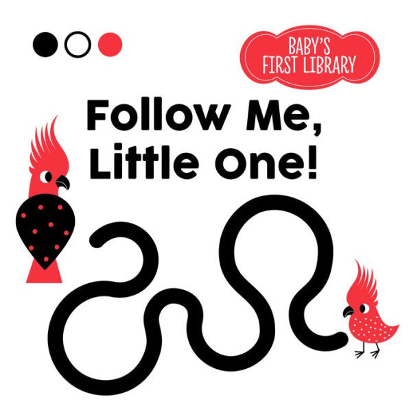 Follow Me, Little One! (Baby's First Library)