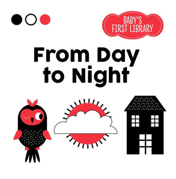 From Day to Night (Baby's First Library)