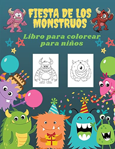 Fiesta De Los Monstruos Libro De Colorear Para Ni?os : Libro Para Colorear De Fiestas De Monstruos Para Ni?os: 50 Monstruos ?nicos, Libro Para Colorear De Monstruos Lindos Y Divertidos Para Ni?os (Libro Para Colorear Grande Y Lindo Para Ni?os)