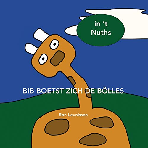 Bib boetst zich de b??lles (Bib de giraf - kinderprentenboeken in diverse talen) (Dutch Edition)