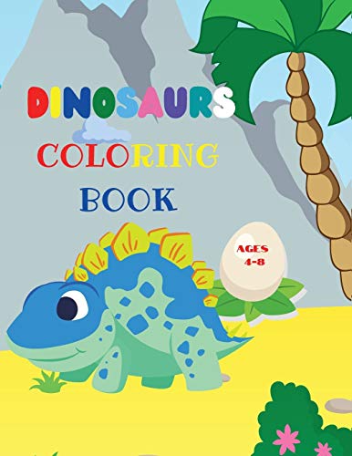 Dinosaurs Coloring Book: Fantastic Dinosaurs Coloring Book For Boys And Girls Amazing Jurassic Prehistoric Animals My First Dino Coloring Book - 9789114289815