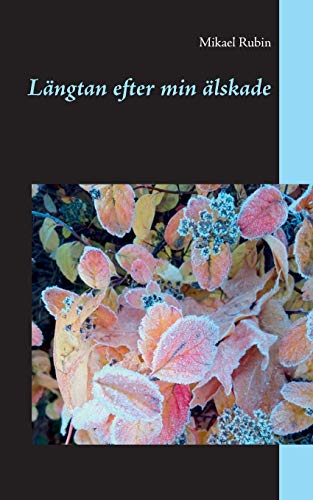Längtan efter min älskade (Swedish Edition)
