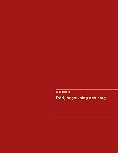 D?d, begravning och sorg (Swedish Edition)