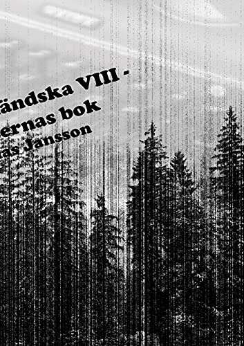 Di ??AEngermanl??AEndska Viii - Ber??AEttelsernas Bok (Swedish Edition)