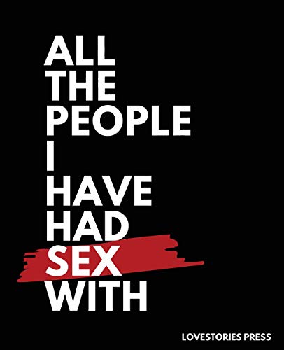 All The People I Have Had Sex With: Sex Journal - Gag gift