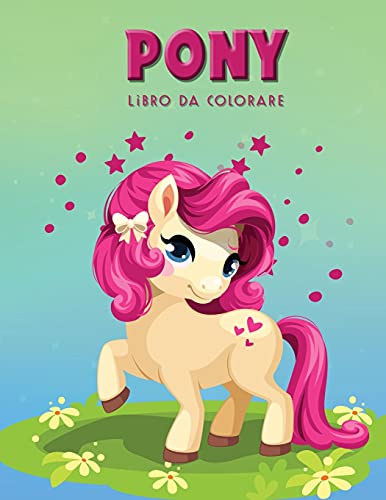 Pony Libro Da Colorare: Libro Di Attivit??ü Per Bambini (Italian Edition)