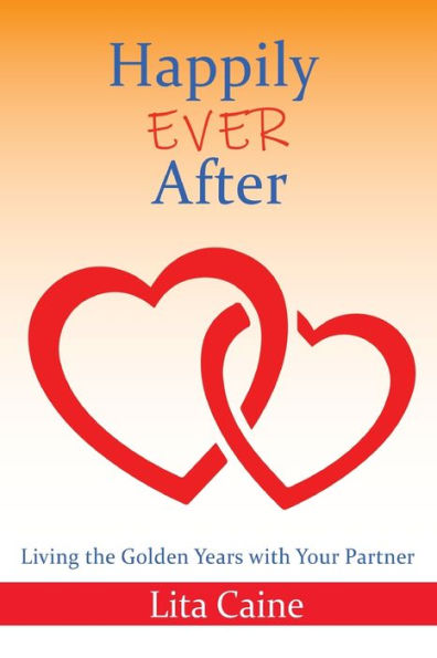Happily Ever After: Living the Golden Years With Your Partner