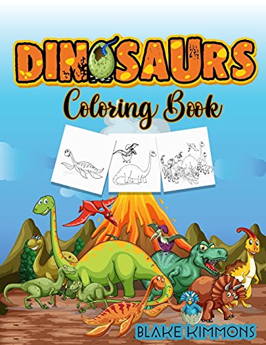 Dinosaurs Coloring Book: Activity Book For Kids, Learn Dinosaurs Names And Color Them