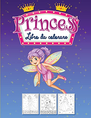Principessa Libro Da Colorare: Libro Di Attivit??ü Per Bambine (Italian Edition)