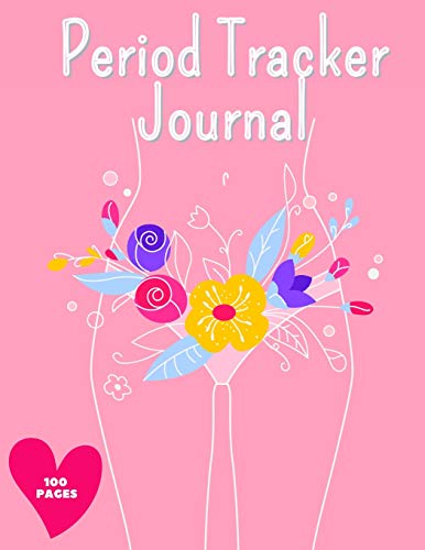 Period Tracker Journal: Symptom And Menstrual Cycle Tracking Notebook For Teen Girls And Women