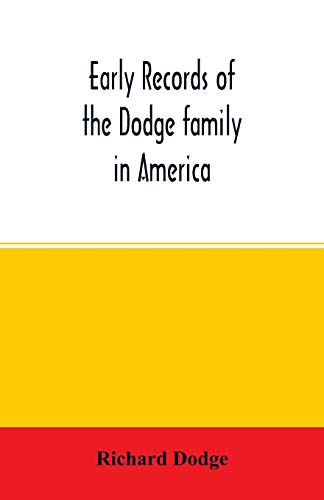 Early records of the Dodge family in America