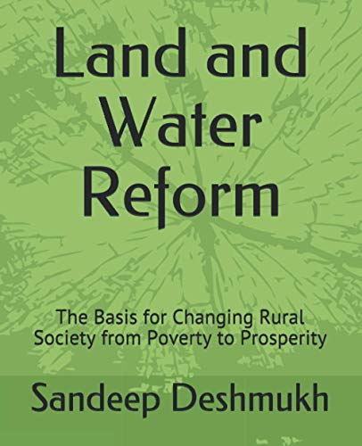 Land And Water Reform: The Basis For Changing Rural Society From Poverty To Prosperity