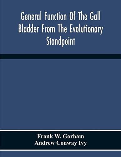 General Function Of The Gall Bladder From The Evolutionary Standpoint - 9789354216732