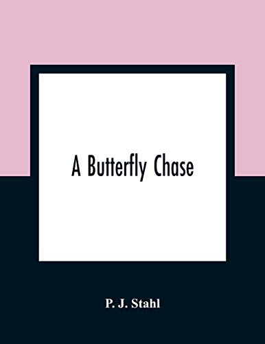 A Butterfly Chase