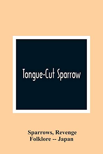 Tongue-Cut Sparrow