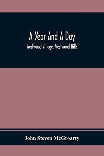 A Year And A Day; Westwood Village, Westwood Hills