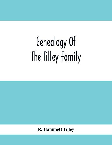 Genealogy Of The Tilley Family