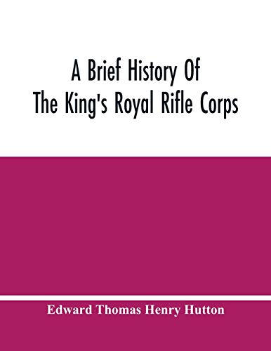 A Brief History Of The King's Royal Rifle Corps