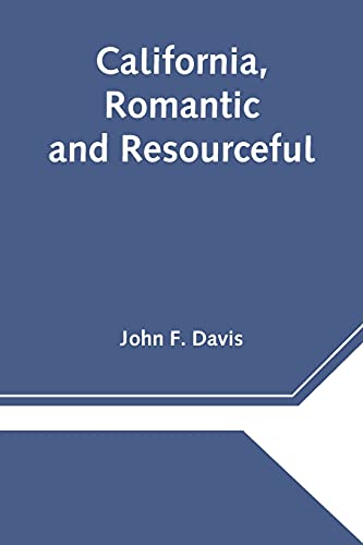 California, Romantic And Resourceful